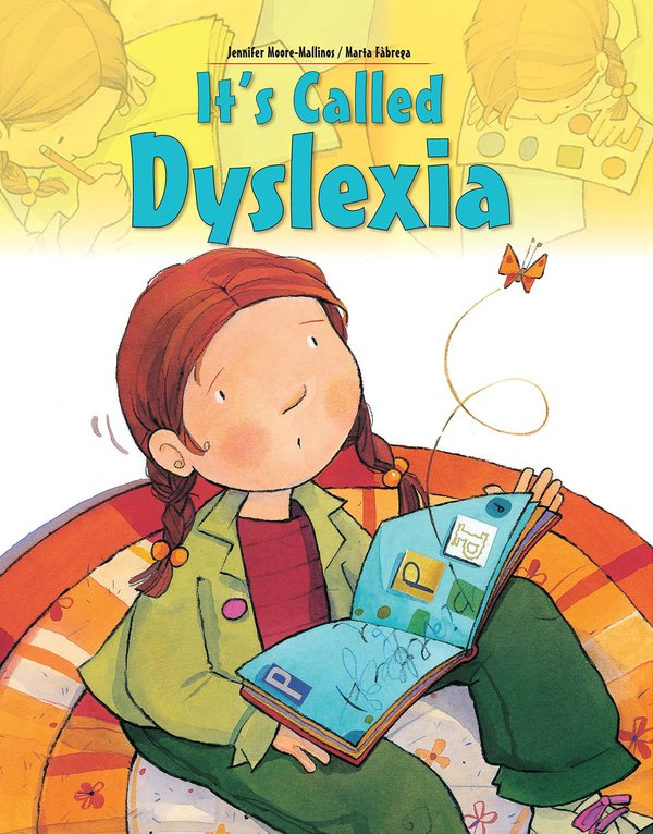 It's Called Dyslexia