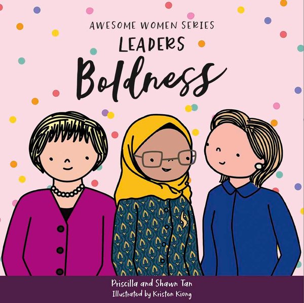 Awesome Women Series: Leaders: Boldness