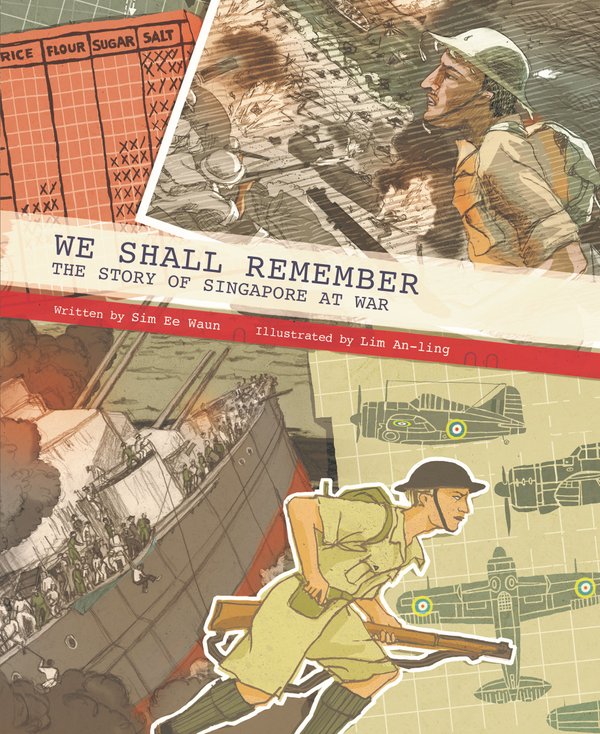 We Shall Remember: The Story Of Singapore At War