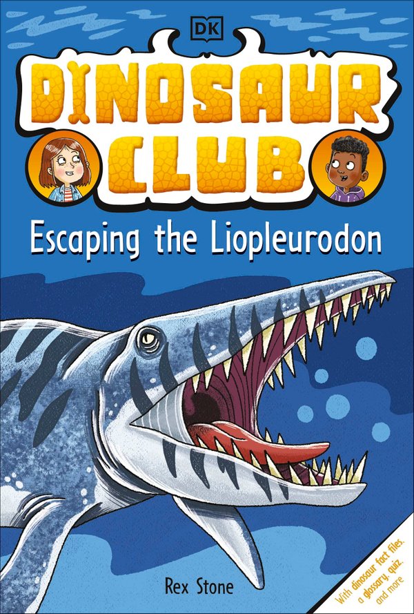 Dinosaur Club: Escaping the Liopleurodon (Book 7) 