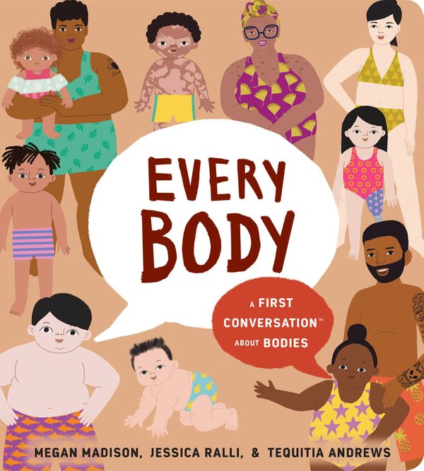 Every Body A First Conversation About Bodies