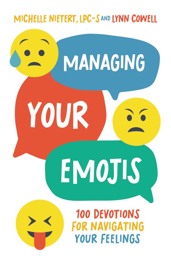 Managing Your Emojis: 100 Devotions for Navigating Your Feelings