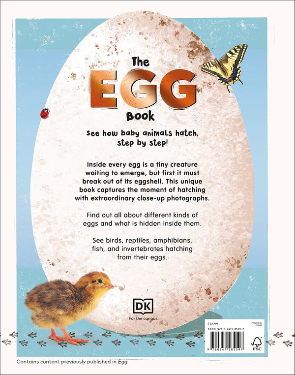 The Egg Book: See How Baby Animals Hatch, Step by Step!
