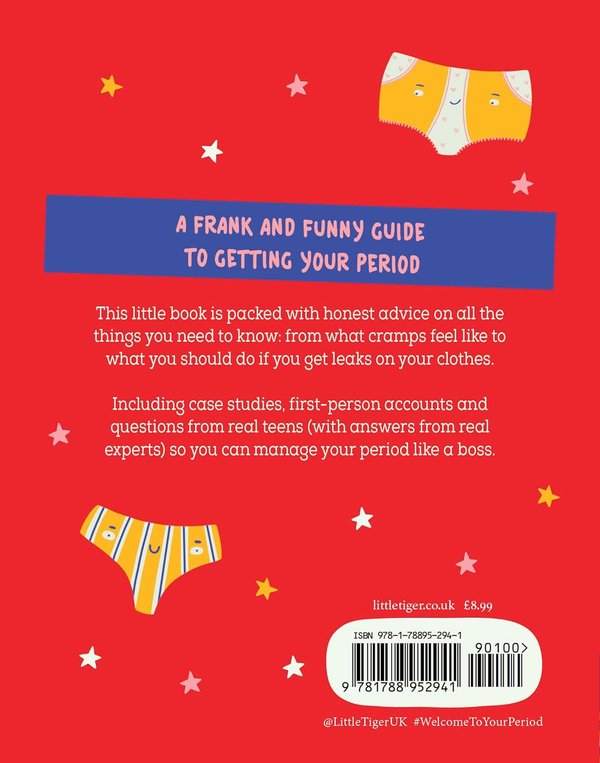 Welcome to Your Period!: Your Easy, No-Dumb-Questions Guide to Handling It Like A Boss