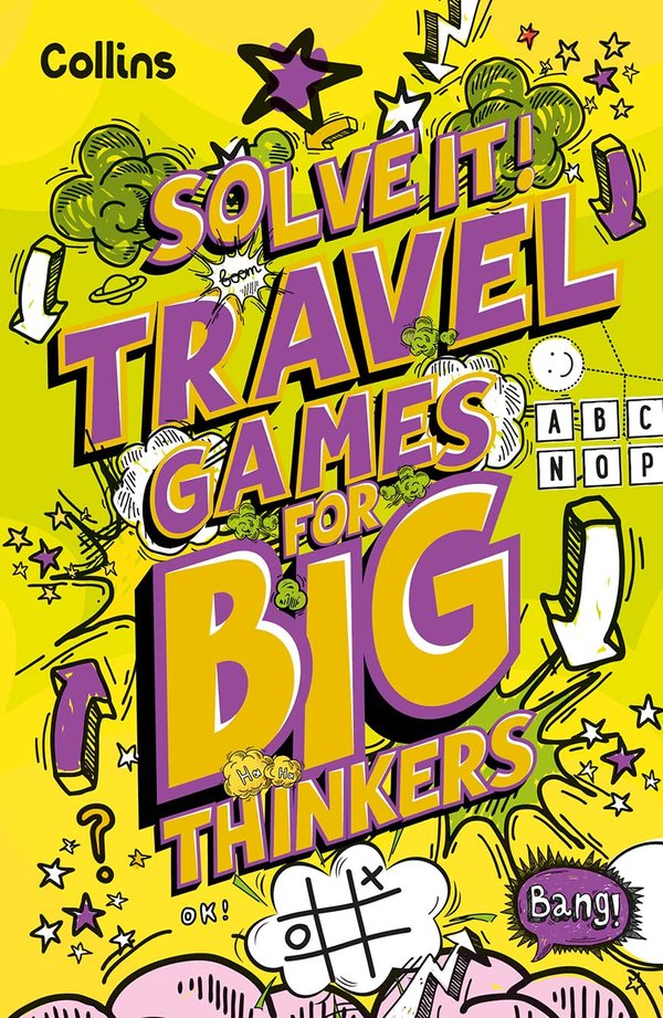 Solve It!: Travel Games for Big Thinkers More Than 120 Fun Puzzles for Kids Aged 8 and Above