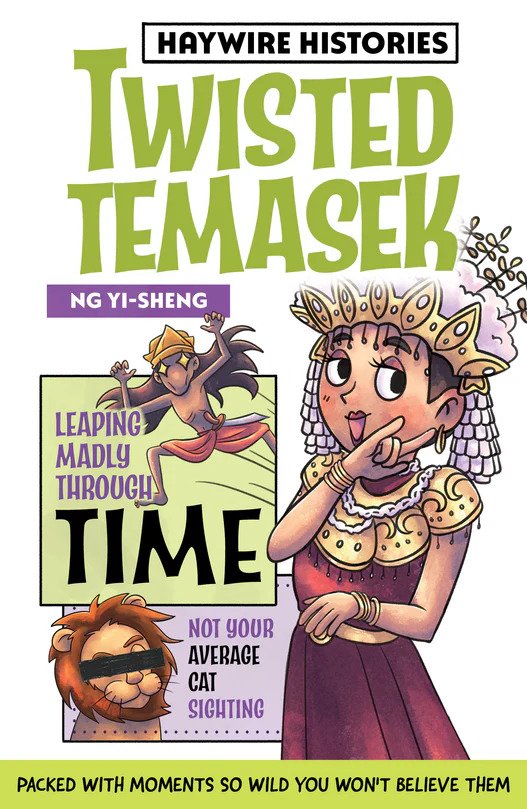 Haywire Histories: Twisted Temasek