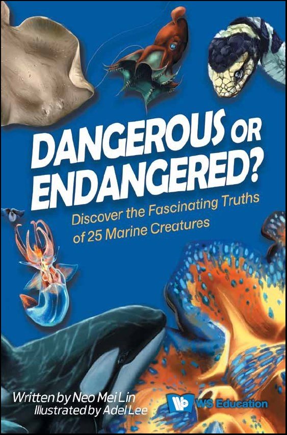 Dangerous or Endangered?: Discover the Fascinating Truths of 25 Marine Creatures