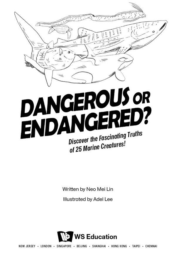 Dangerous or Endangered?: Discover the Fascinating Truths of 25 Marine Creatures