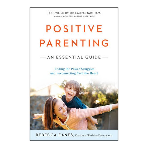 Positive Parenting: An Essential Guide - Preloved