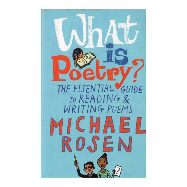 [Preloved] What Is Poetry? The Essential Guide to Reading and Writing Poems