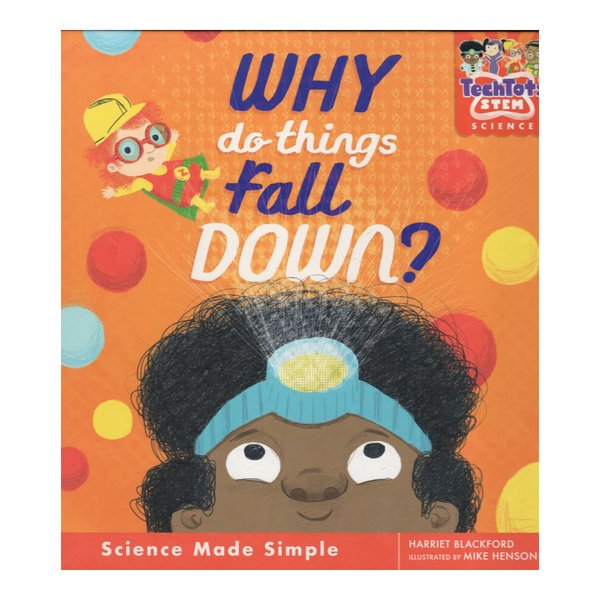 [Preloved] Why Do Things Fall Down? (TechTots STEM Science)